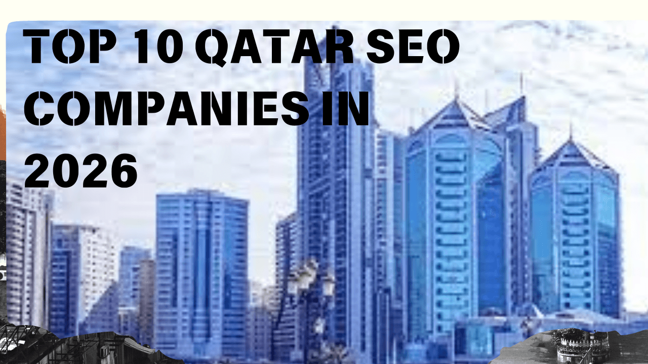 Top 10 Qatar SEO Companies in 2026
