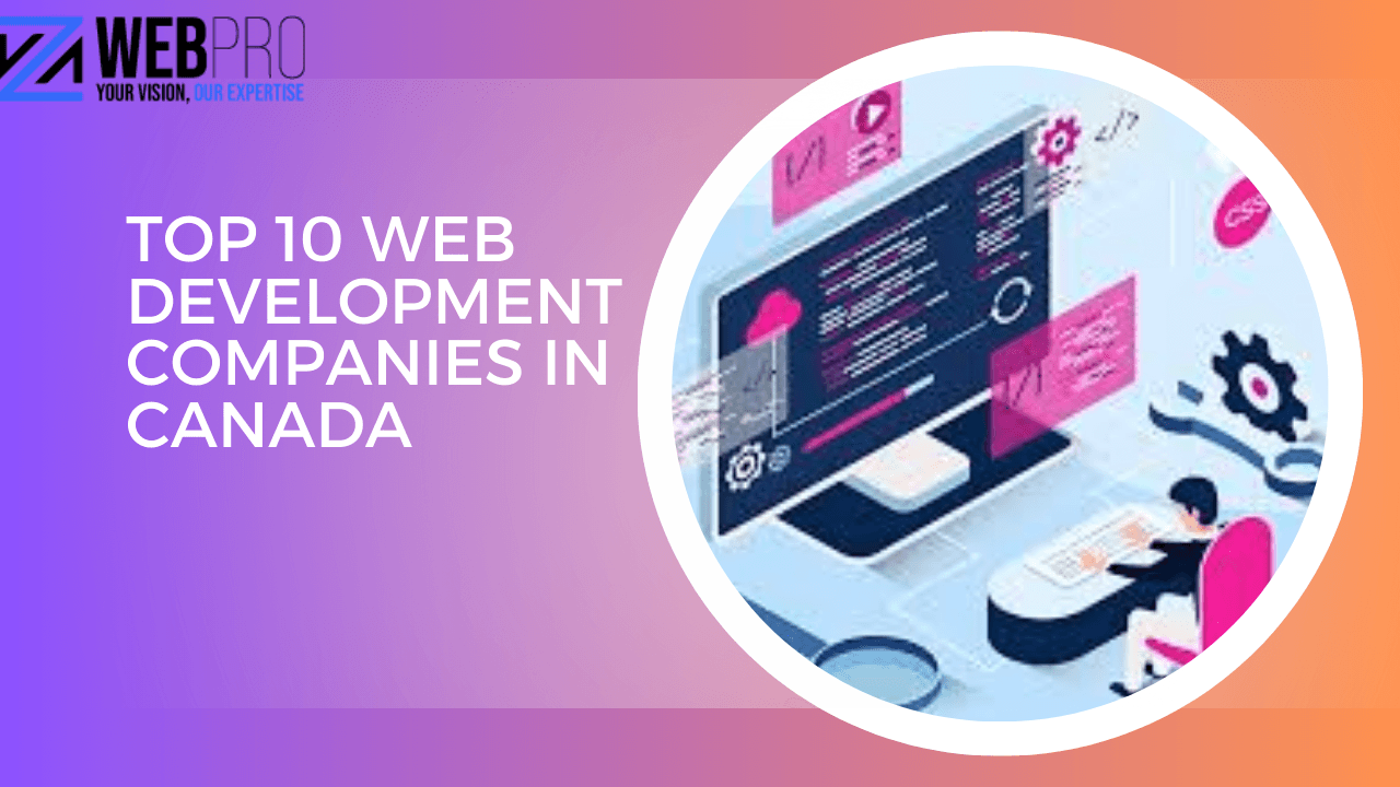 Top 10 Web Development Companies in Canada