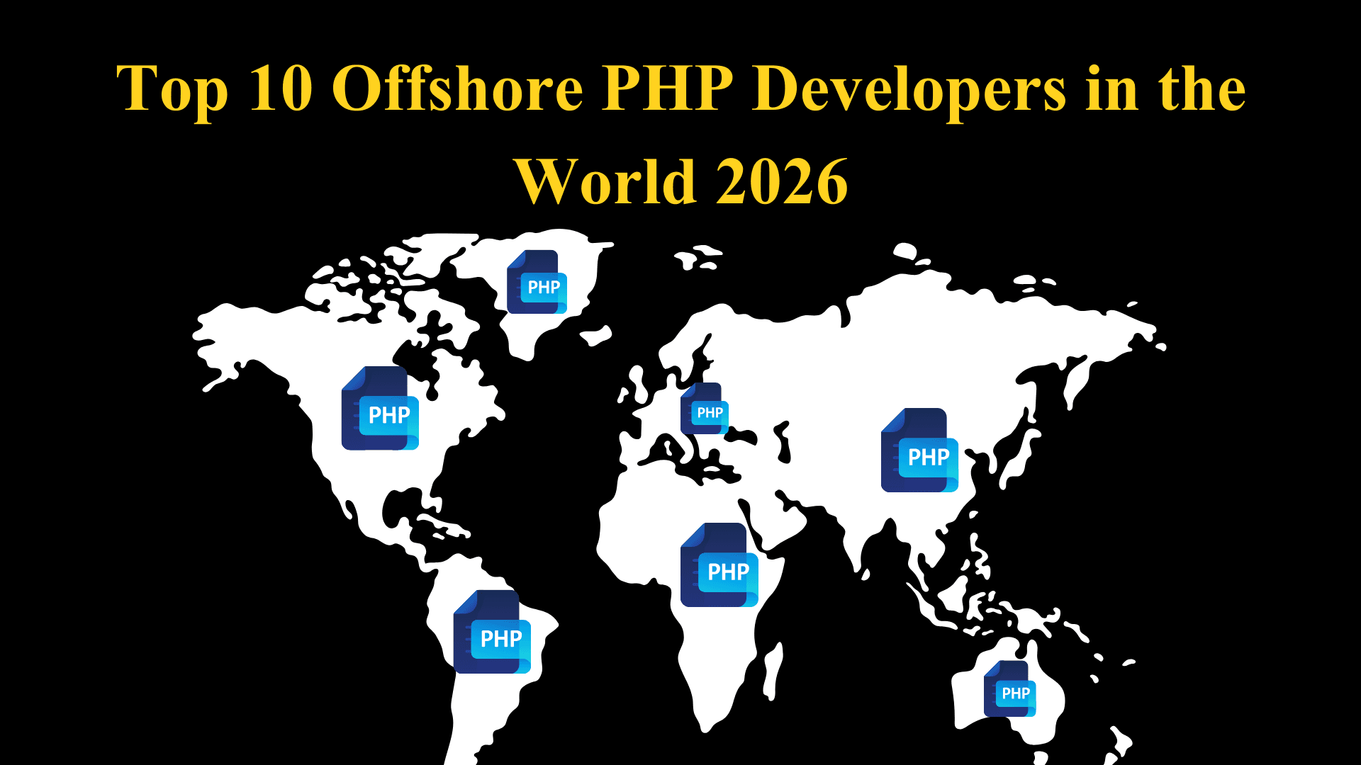 Top 10 Offshore PHP Developers in the World 2026