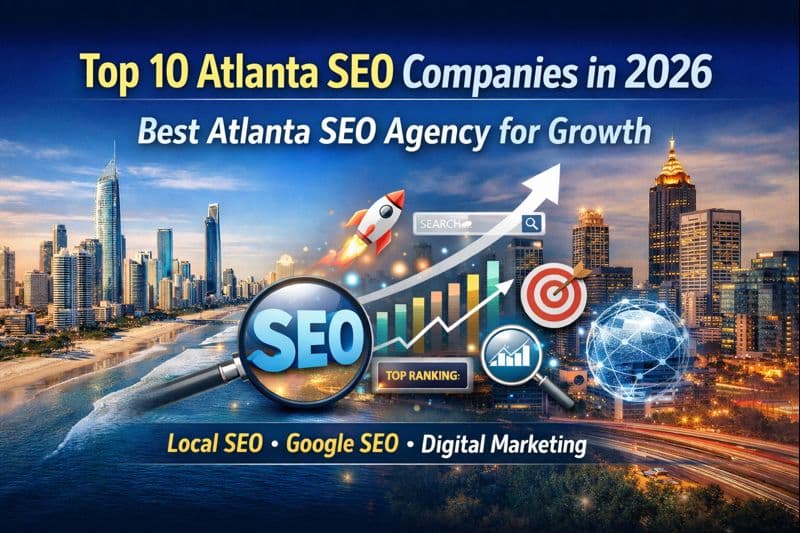 Top 10 Best Atlanta SEO Companies for Business Growth in 2026