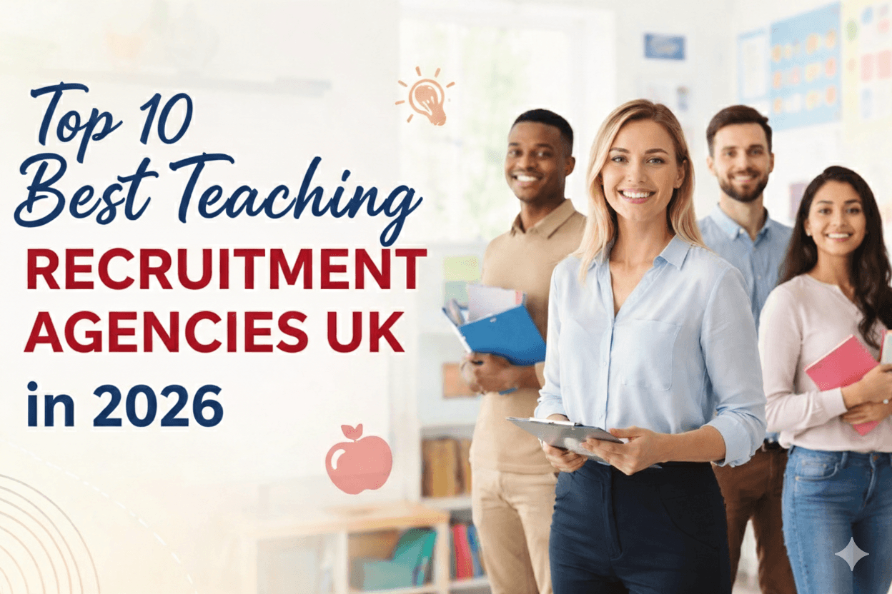 Top 10 Best Teaching recruitment Agencies in UK 2026