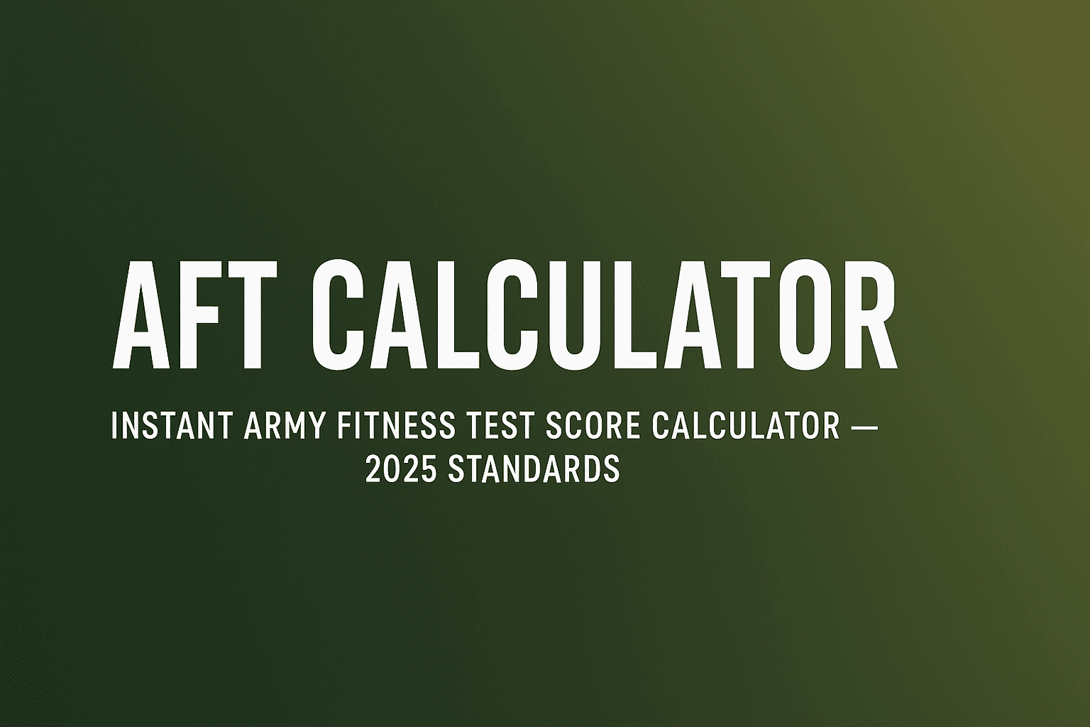 How to Calculate Your AFT Score Accurately (Beginner to Pro Guide)