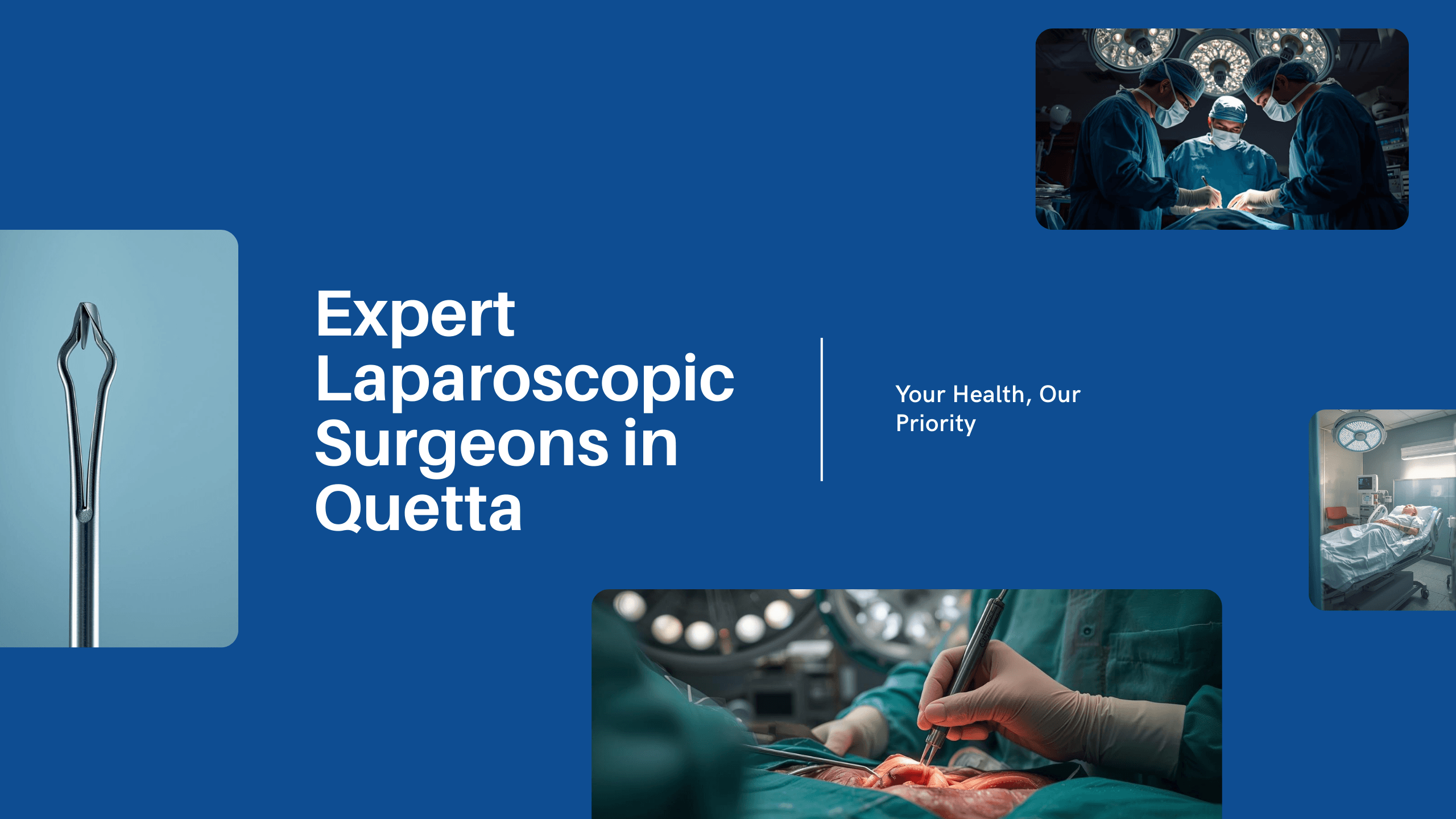 The 10 Best Laparoscopic Surgeons in Quetta for 2025: A Comprehensive Guide