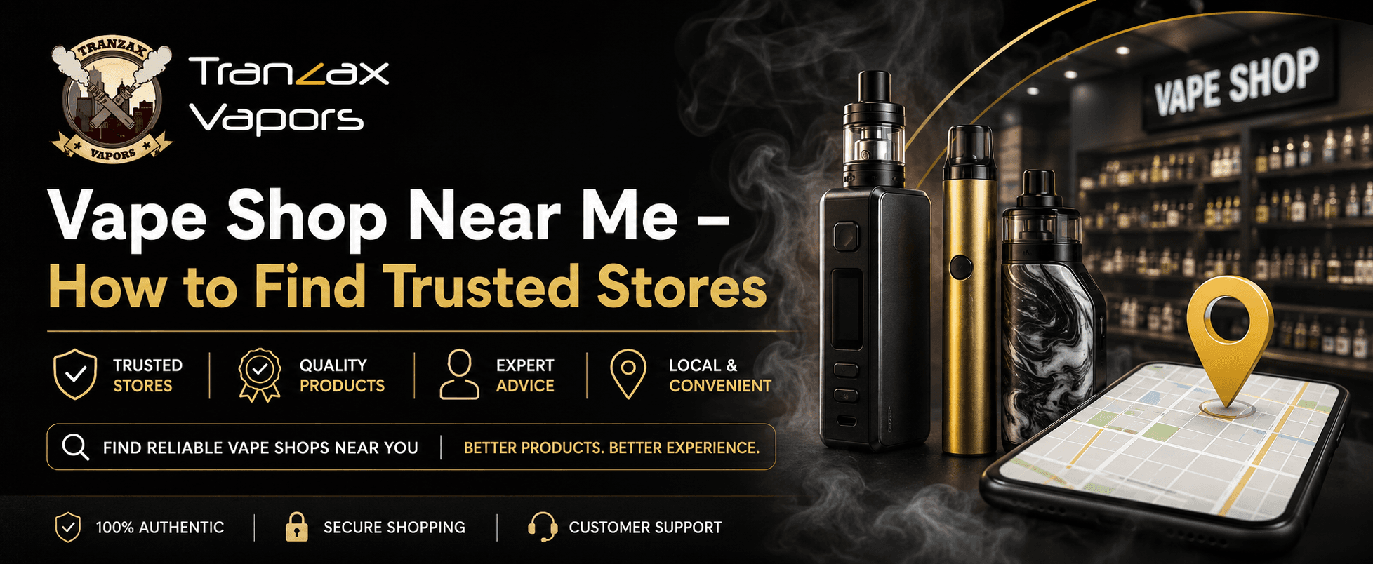 Vape Shop Near Me – How to Find Trusted Stores